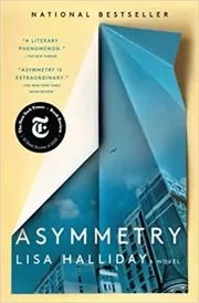 Book cover for "Asymmetry" by Lisa Halliday