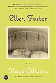 Book cover for "Ellen Foster" by Kaye Gibbons