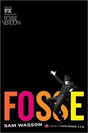 Book cover for "Fosse" by Sam Wasson