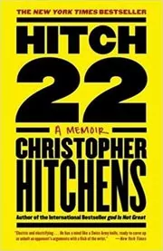 Book cover for "Hitch-22" by Christopher Hitchens