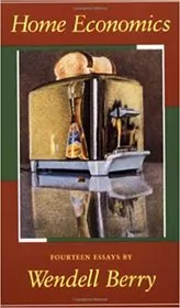 Book cover for "Home Economics" by Wendell Berry
