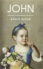 Book cover for "John" by Annie Baker