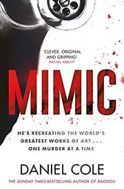 Book cover for "Mimic" by Daniel Cole