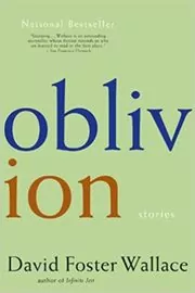 Book cover for "Oblivion" by David Foster Wallace
