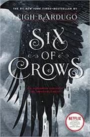 Book cover for "Six of Crows" by Leigh Bardugo