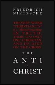 Book cover for "The Anti-Christ" by Friedrich Nietzsche