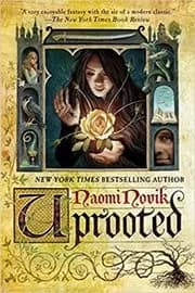 Book cover for "Uprooted" by Naomi Novik