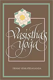 Book cover for "Vasistha's Yoga" by Swami Venkatesananda
