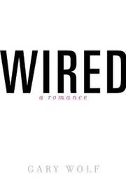 Book cover for "Wired" by Gary Wolf