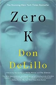 Book cover for "Zero K" by Don DeLillo